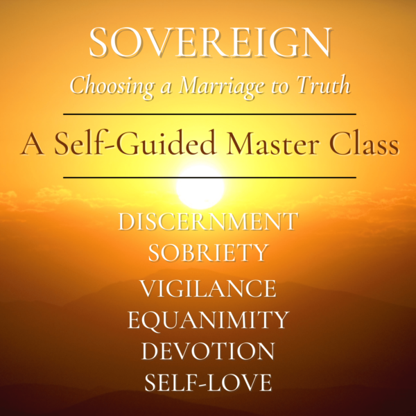 Sovereign: Choosing a Marriage to Truth (Self-guided)